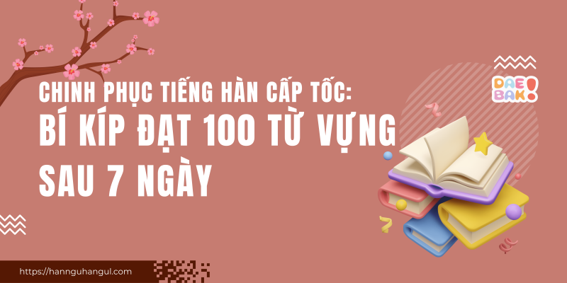 Chinh phục tiếng Hàn cấp tốc