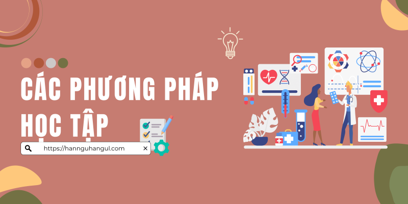 các phương pháp học tập - tiếng hàn cấp tốc