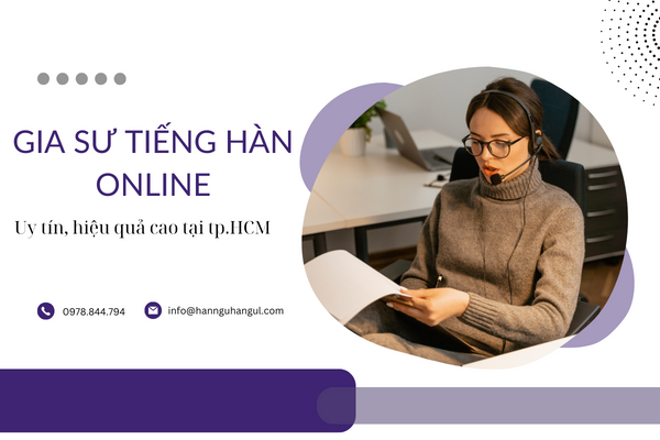 Gia sư tiếng hàn online uy tín với hàn ngữ Hangul