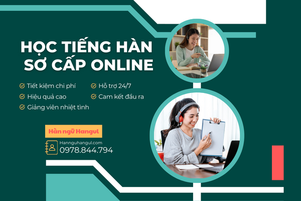 Học tiếng hàn sơ cấp online hiệu quả tại Hangul