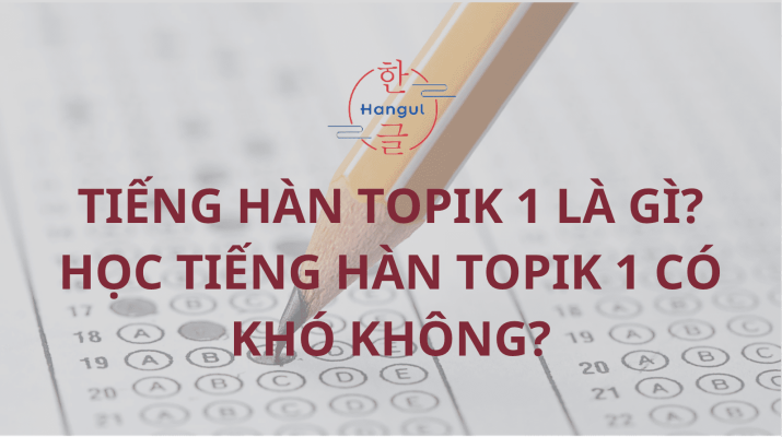 Tiếng Hàn TOPIK 1