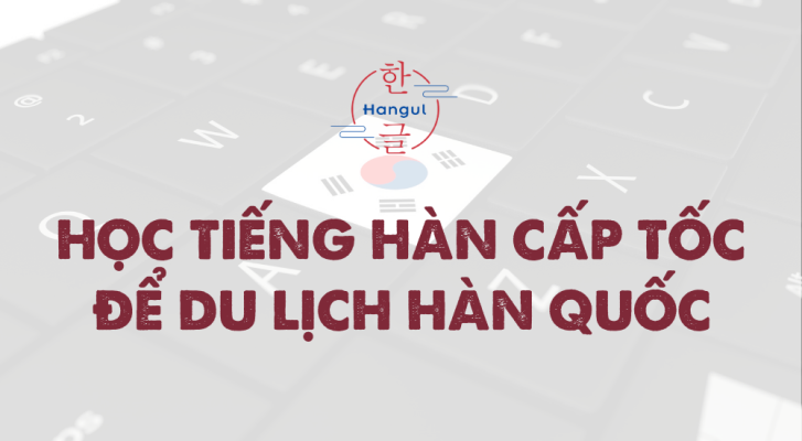 học tiếng hàn cấp tốc