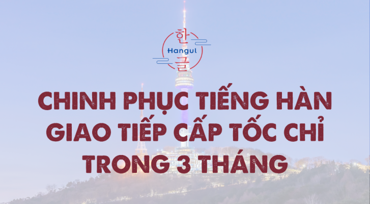 tiếng hàn giao tiếp cấp tốc