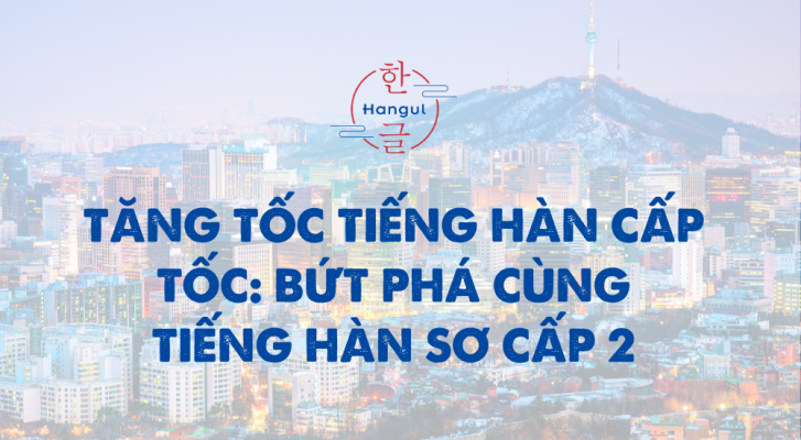 Tiếng Hàn Sơ Cấp 2