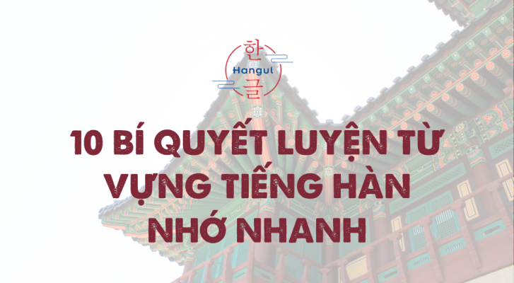 Luyện Từ Vựng Tiếng Hàn