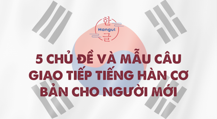 giao tiếp tiếng Hàn cơ bản