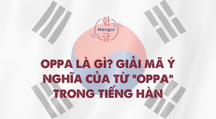 oppa là gì